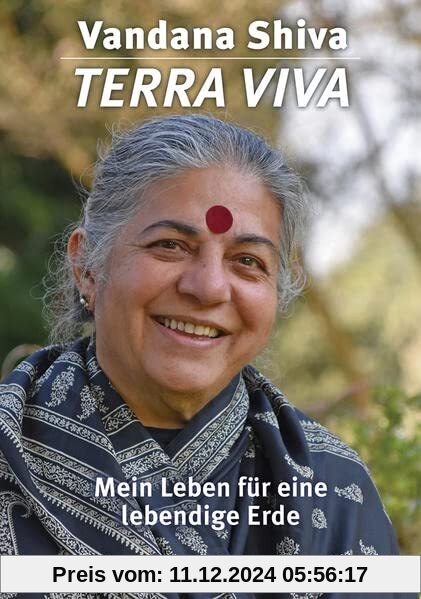 Terra Viva: Mein Leben für eine lebendige Erde