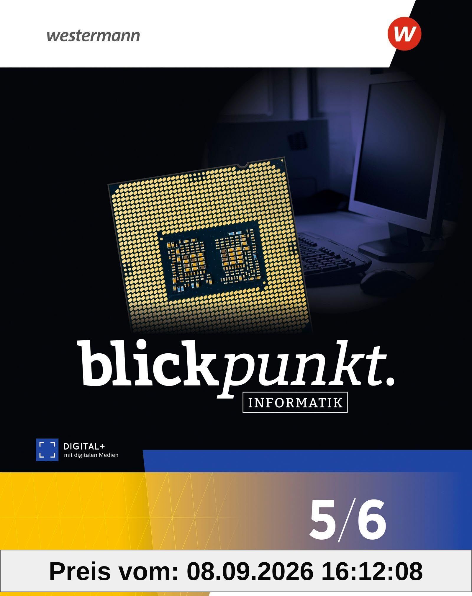 Blickpunkt Informatik. Schulbuch 5/6. Für Nordrhein-Westfalen