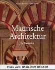 Maurische Architektur in Andalusien