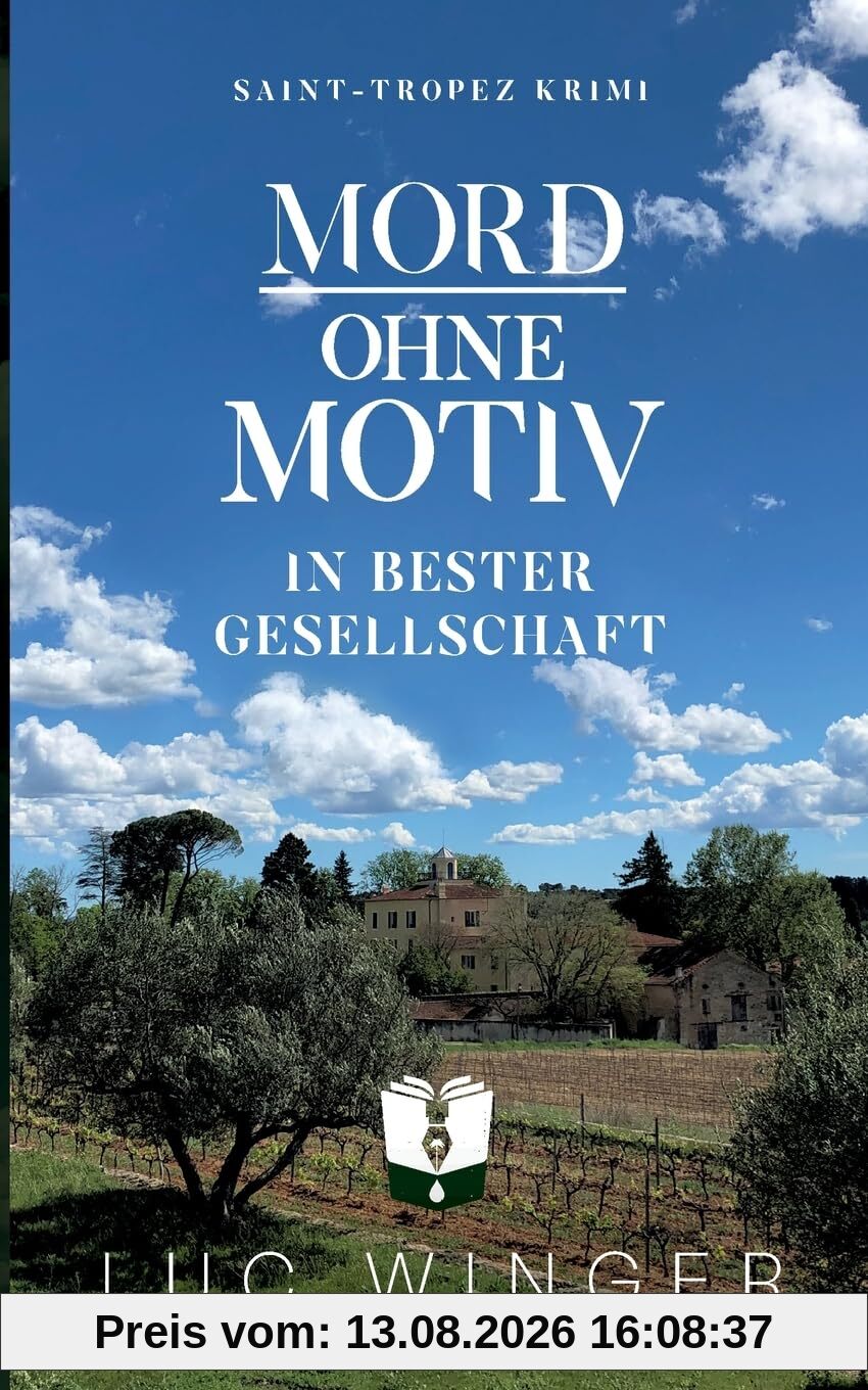Mord ohne Motiv: In bester Gesellschaft (Saint-Tropez Krimi)