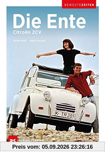 Citroën 2CV - Die Ente: Bewegte Zeiten