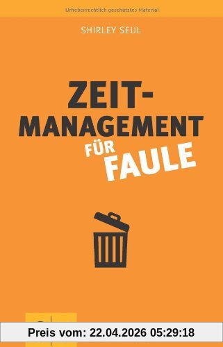 Zeitmanagement für Faule (GU Einzeltitel Lebenshilfe)