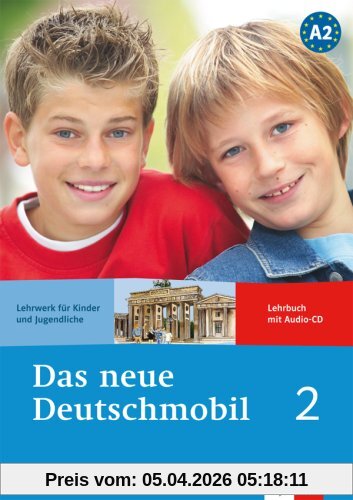 Das neue Deutschmobil, 1-A2 : Lehrwerk für Kinder und Jugendliche : Lehrbuch mit Audio-CD
