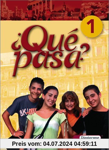 Qué pasa. Lehrwerk für den Spanischunterricht, 2. Fremdsprache: Qué pasa: Schülerband 1: 2. Fremdsprache. Für Klassen 6 