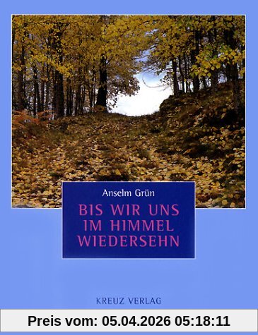 Bis wir uns im Himmel wiedersehn