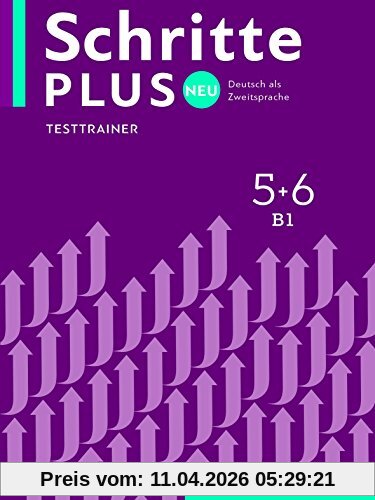 Schritte plus Neu 5+6: Deutsch als Zweitsprache / Testtrainer mit Audio-CD