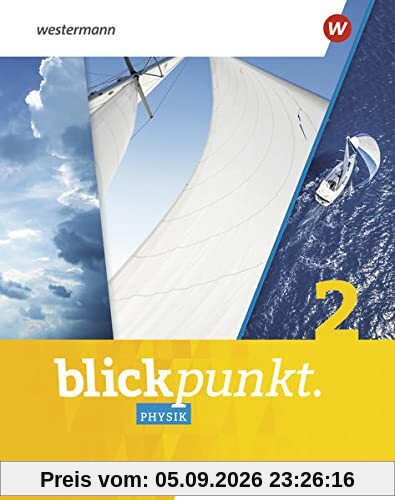 Blickpunkt Physik / Blickpunkt Physik - Allgemeine Ausgabe 2020: Allgemeine Ausgabe 2020 / Schülerband 2