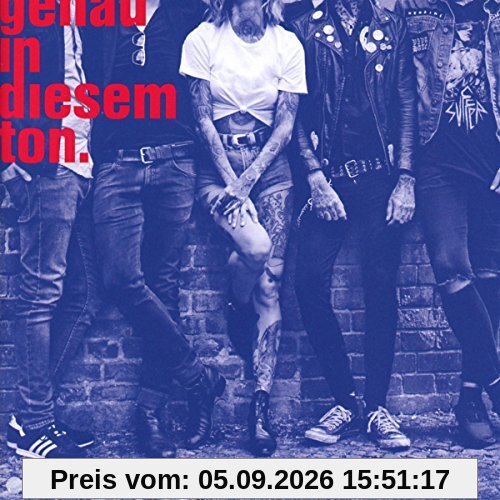 Genau in diesem Ton