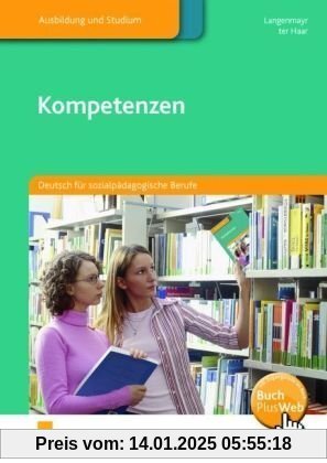 Kompetenzen: Deutsch für sozialpädagogische Berufe Lehr-/Fachbuch