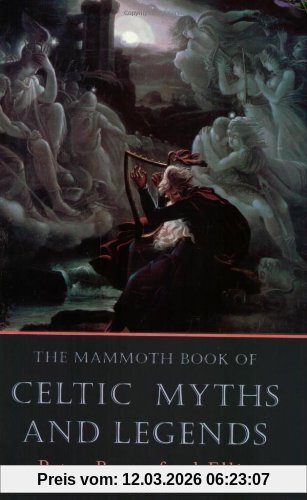 Ellis, Peter B. Mammoth Book Of Celtic Myths And Legends (Mammoth Books)