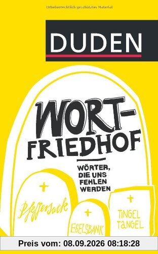Duden - Wortfriedhof: Wörter, die uns fehlen werden