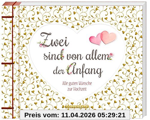 Zwei sind von allem der Anfang: Alle guten Wünsche zur Hochzeit