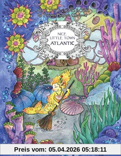 Tatiana Bogema (Stolova) Nice Little Town, Atlantic, Adult Coloring Book (Stress Relieving Coloring Pages, Coloring Book For Relaxation)