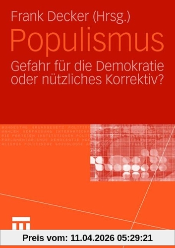 Populismus: Gefahr für Die Demokratie Oder Nützliches Korrektiv? (German Edition)