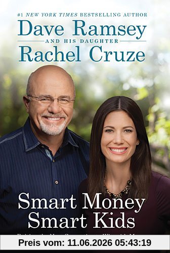 Dave Ramsey Smart Money Smart Kids, Raising The Next Generation To Win With Money