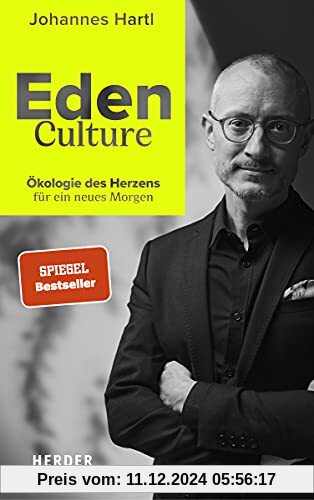 Eden Culture: Ökologie des Herzens für ein neues Morgen