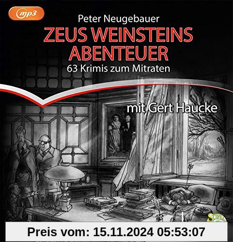 Zeus Weinsteins Abenteuer: 63 Krimis zum Mitraten