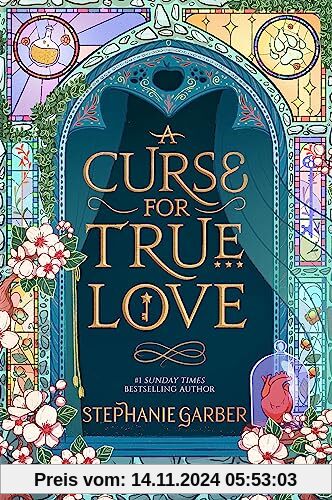 A Curse For True Love: the thrilling final book in the Once Upon a Broken Heart series