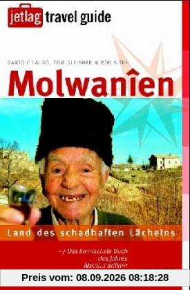 Molwanien. Land des schadhaften Lächelns