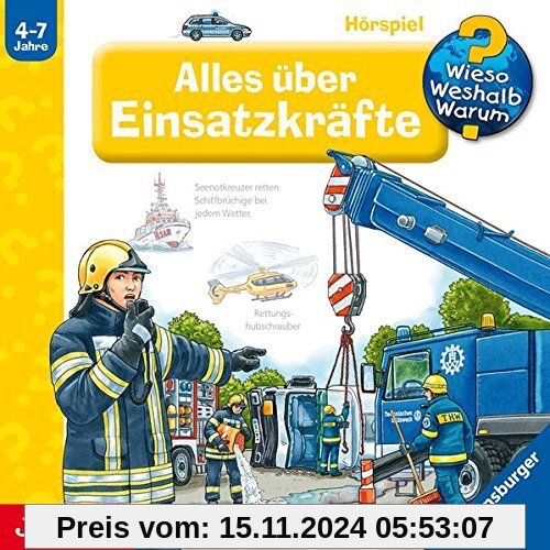 Wieso? Weshalb? Warum? Alles über Einsatzkräfte