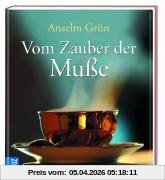 Vom Zauber der Muße