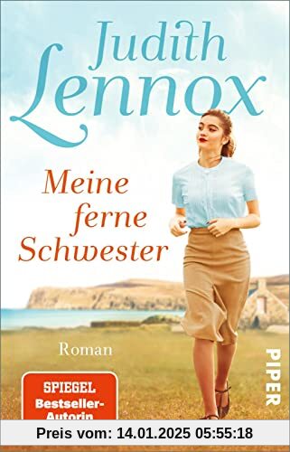 Meine ferne Schwester: Roman | Gefühlvoller Familienroman aus dem England der dreißiger und vierziger Jahre