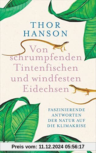 Von schrumpfenden Tintenfischen und windfesten Eidechsen: Faszinierende Antworten der Natur auf die Klimakrise - Leseemp