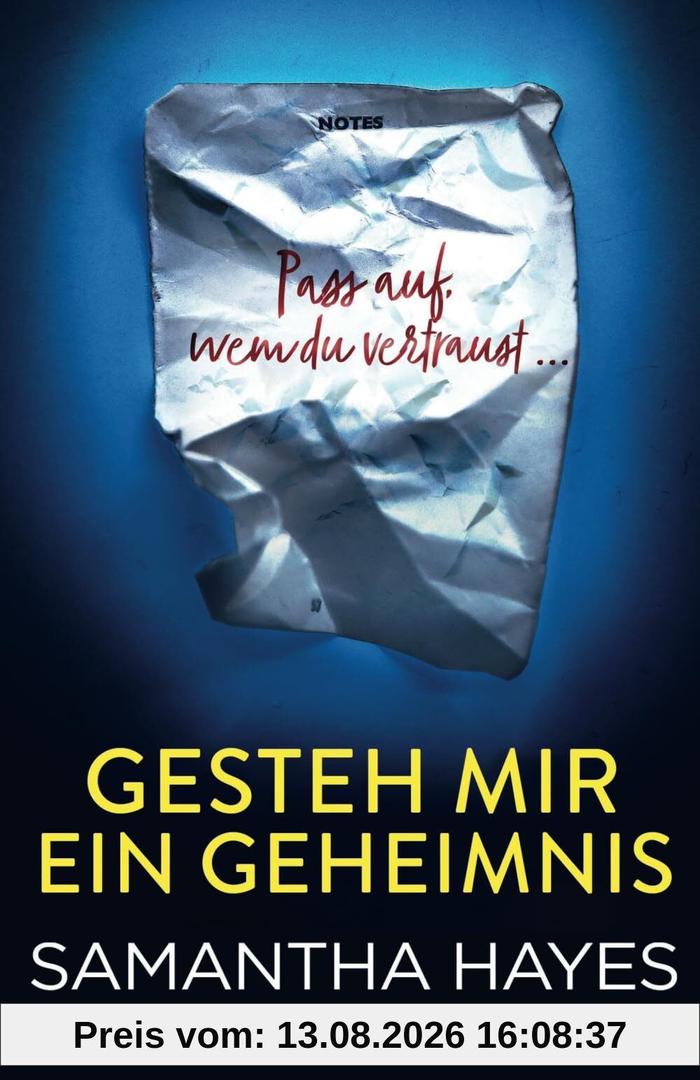Gesteh mir ein Geheimnis: Ein absolut packender Psychothriller voller Twists