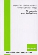 Biografie und Profession