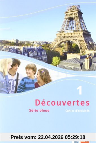 Découvertes / Cahier d'activités mit Audio-CD (MP3 für PC) Klasse 7: Série bleue (ab Klasse 7): 1