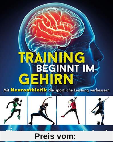 Training beginnt im Gehirn: Mit Neuroathletik die sportliche Leistung verbessern