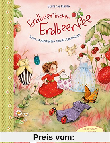 Erdbeerinchen Erdbeerfee. Mein zauberhaftes Anzieh-Spiel-Buch