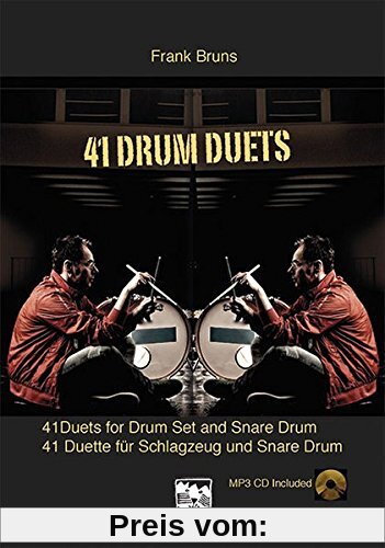 41 Drum Duets: 41 Duette für Schlagzeug und Snare Drum Spielbuch dt./engl. mit Vorübungen und MP3 CD