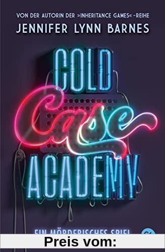 Cold Case Academy - Ein mörderisches Spiel: Der Auftakt der fesselnden Thriller-Reihe der-Bestsellerautorin der »The Inh