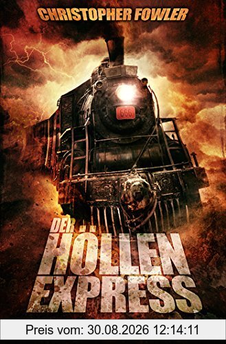 Der Höllenexpress: Roman