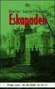 Eskapaden.