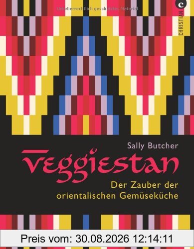 Veggiestan: Der Zauber der orientalischen Gemüseküche