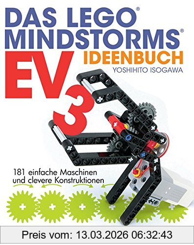 Yoshihito Isogawa Das Lego®-Mindstorms®-EV3-Ideenbuch, 181 Einfache Maschinen Und Clevere Konstruktionen