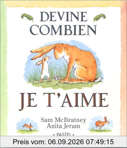 Devine combien je t'aime