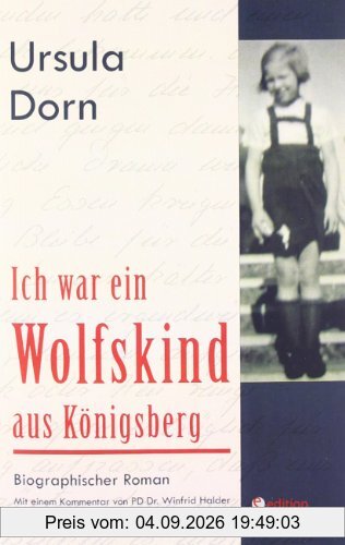 Ich war ein Wolfskind aus Königsberg