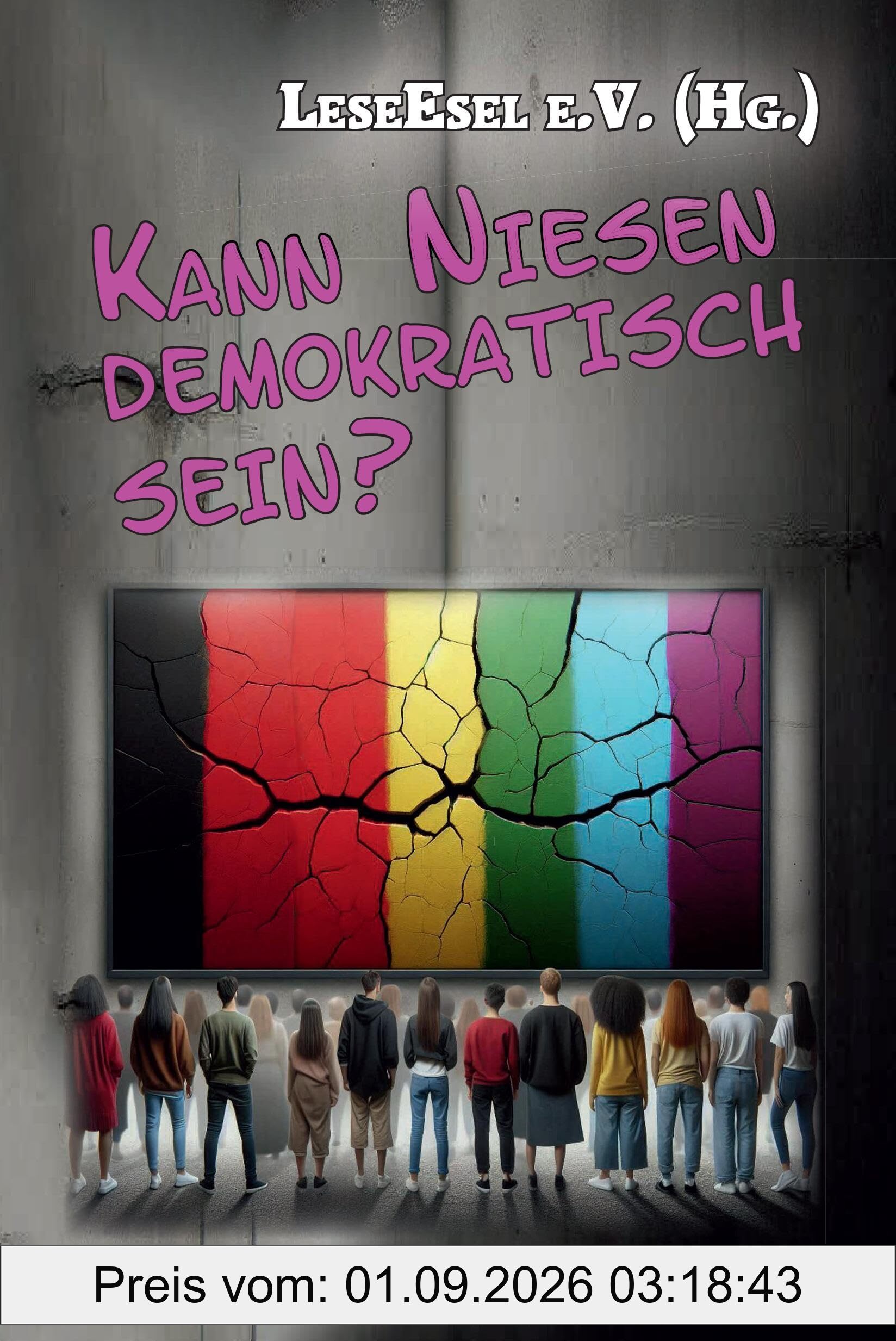 Kann Niesen demokratisch sein?: Geschichten und Gedichte über die Bedeutung der Demokratie