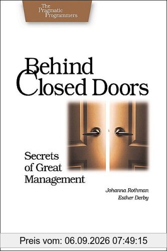 Behind Closed Doors. Secrets of Great Management
