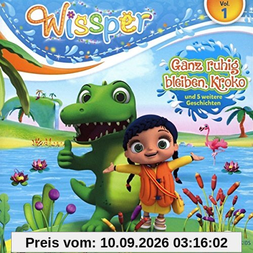 Wissper - Folge 1: Ganz ruhig bleiben, Kroko - Das Original-Hörspiel zur TV-Serie