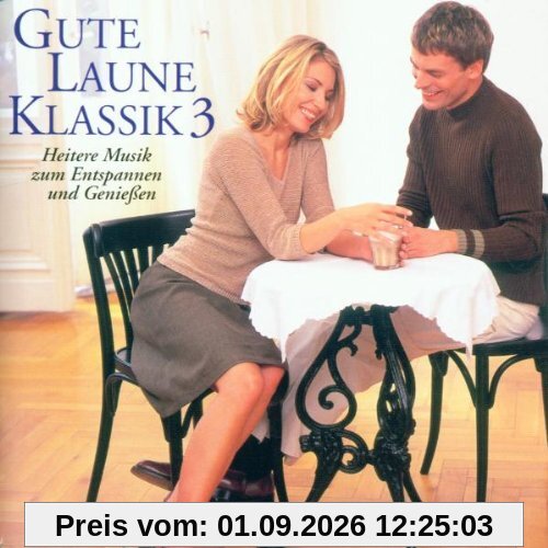 Gute Laune Klassik Vol. 3