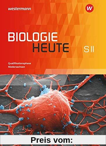 Biologie heute SII - Ausgabe 2017 für Niedersachsen: Schülerband Qualifikationsphase