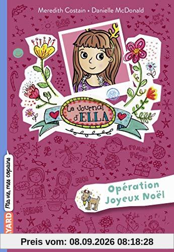 Le journal d'Ella. Vol. 9. Opération joyeux Noël