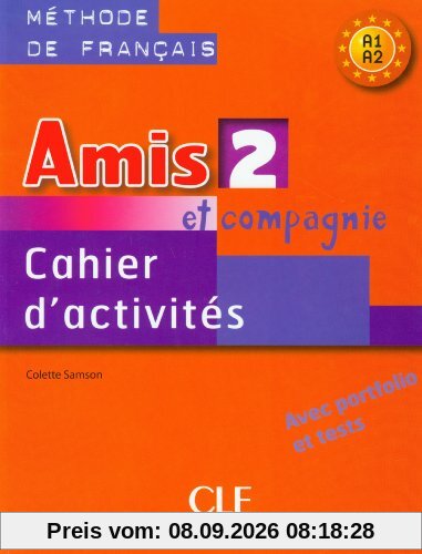 Amis et compagnie 2, méthode de français, A1 : cahier d'activités