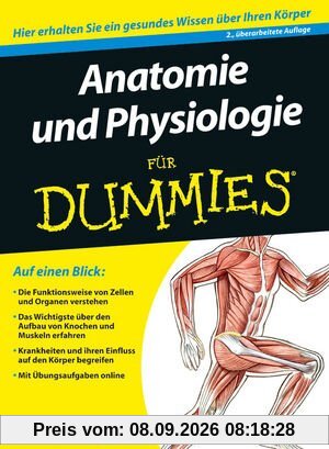 Anatomie und Physiologie für Dummies (Fur Dummies)
