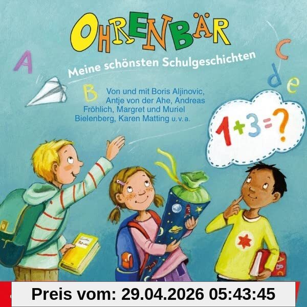 Ohrenbär: Meine Schönsten Schulgeschichten
