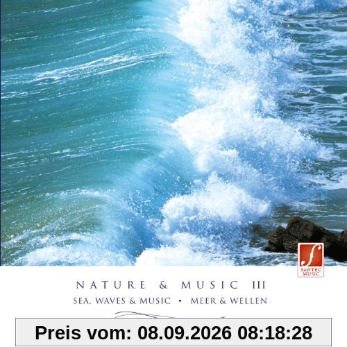 Natur und Musik III (Nature & Music III) - Entspannungsmusik mit Naturgeräuschen: Meer, Wellen, Möwen.